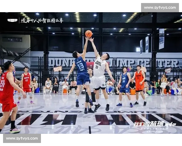 篮球竞技的魅力与挑战:从技巧提升到团队协作的全面解析 篮球竞技的魅力与挑战:从技巧提升到团队协作的全面解析